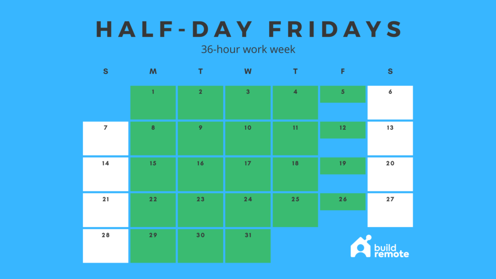 How To Work A 36Hour Work Week (HalfDay Fridays) Buildremote