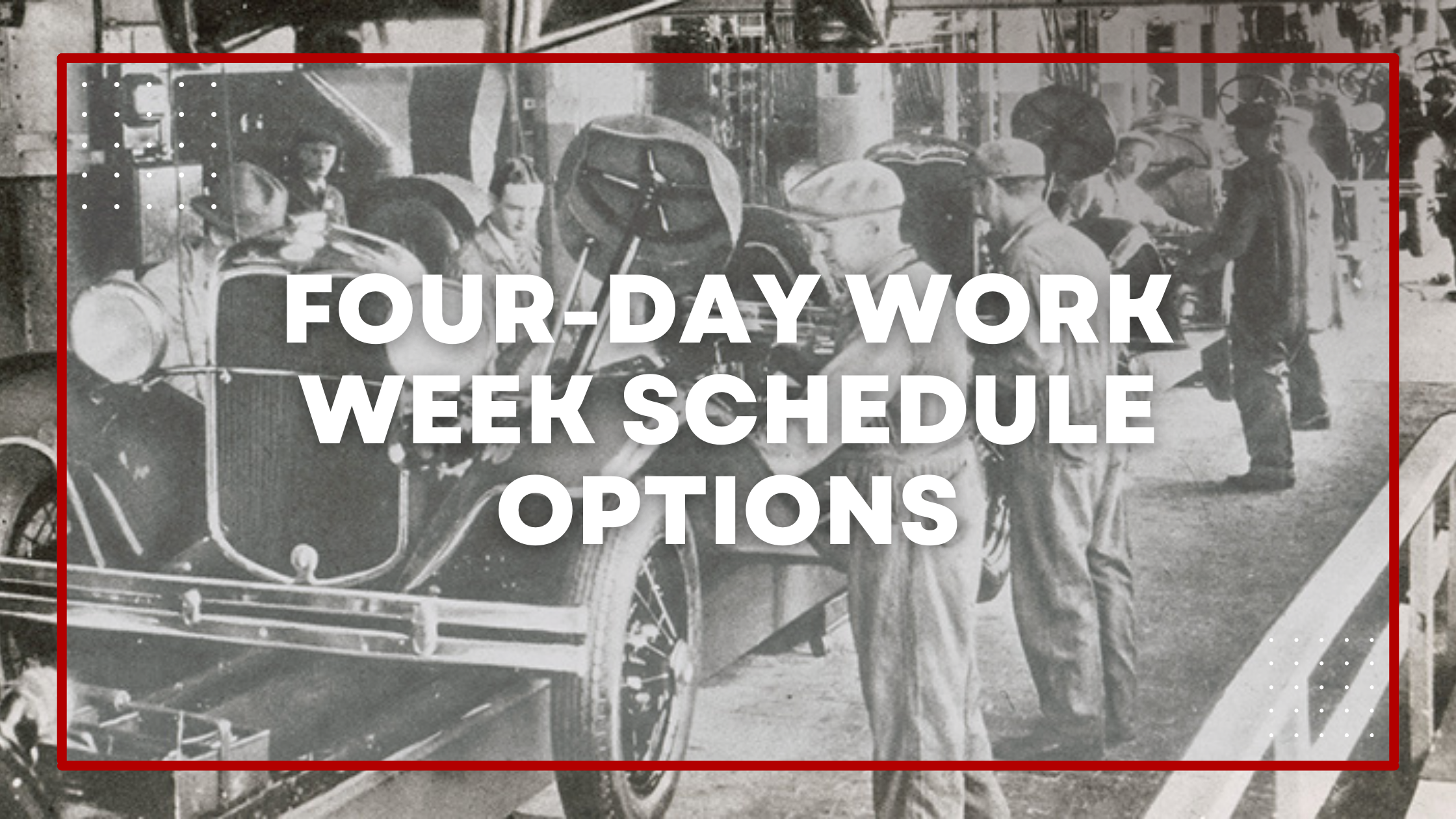 4-day work week schedules