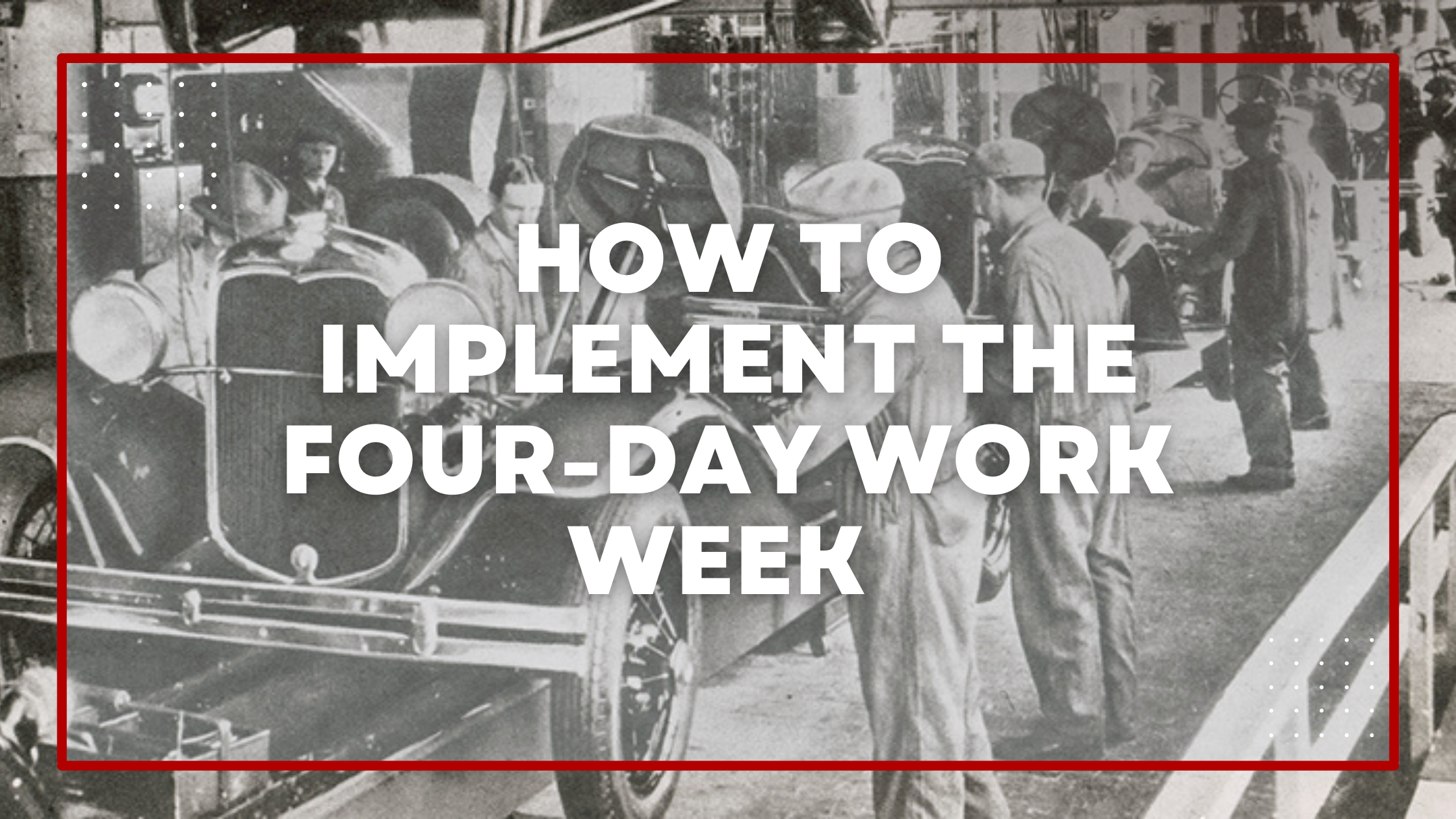 Implement 4-day work week