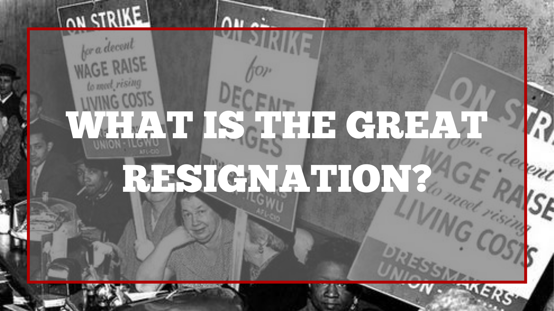 What is The Great Resignation?