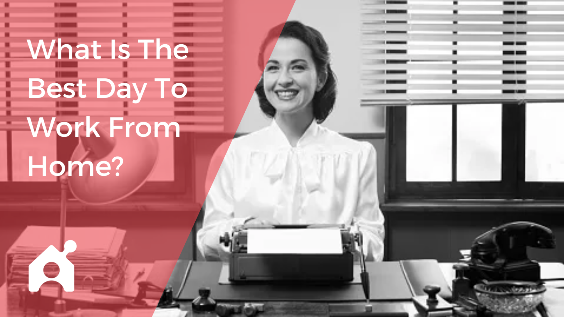 What Are The Best Days To Work From Home? (Survey)