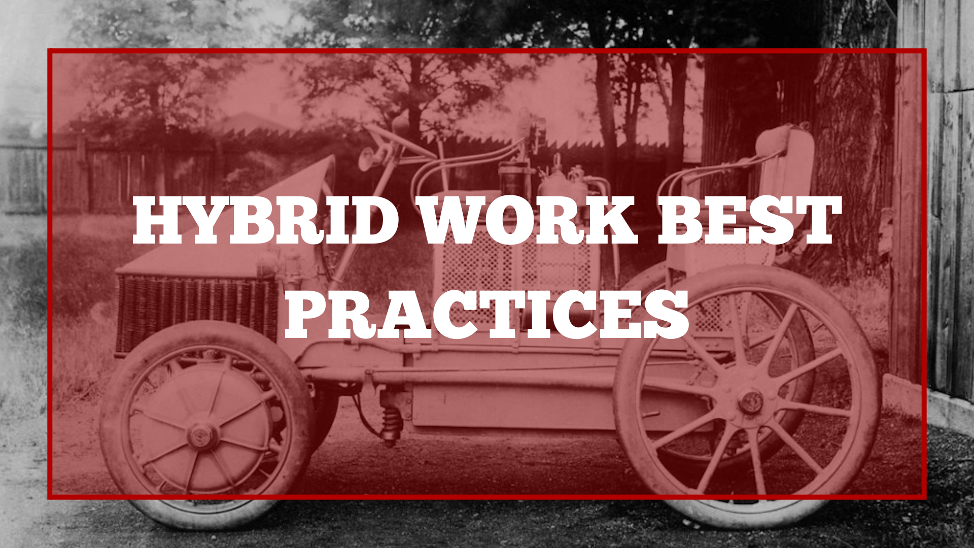 Hybrid work best practices