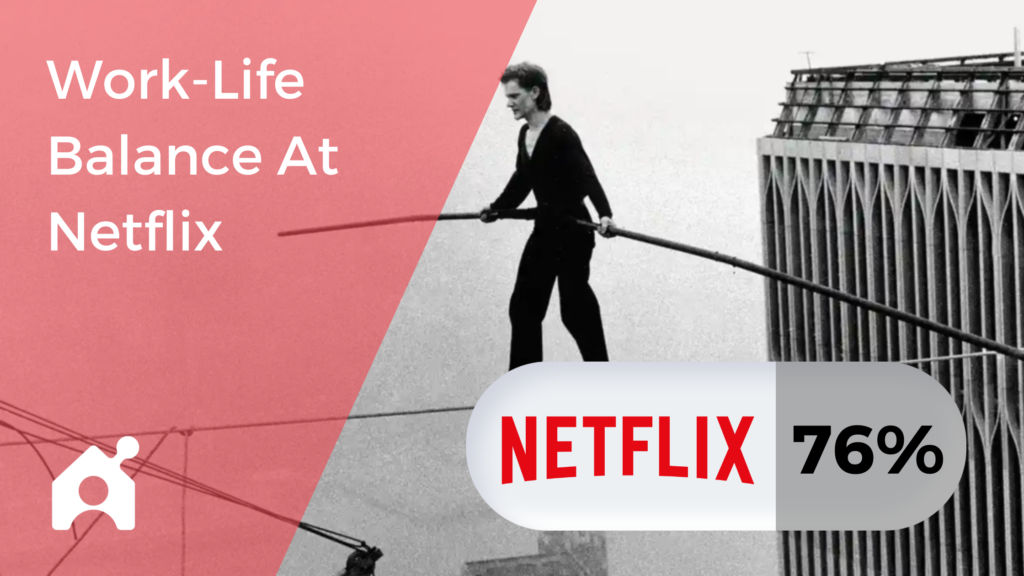 Netflix Work Life Balance
