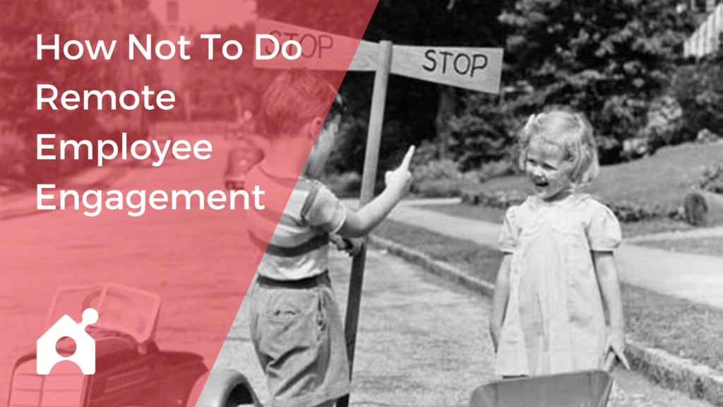 How To Improve Your Remote Employee Engagement