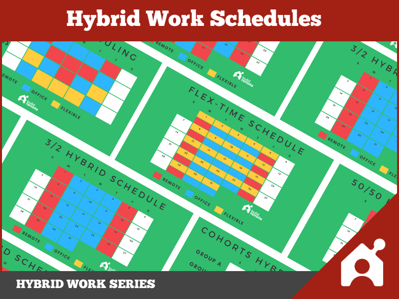 Hybrid work schedules