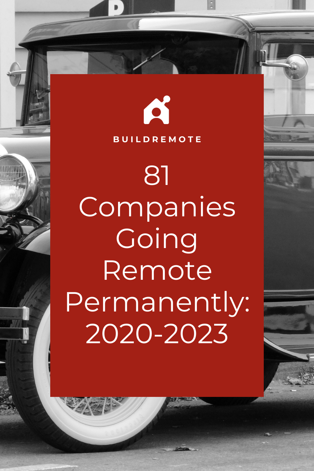 Pinterest Image - 81 Companies Going Remote Permanently: 2020-2023
