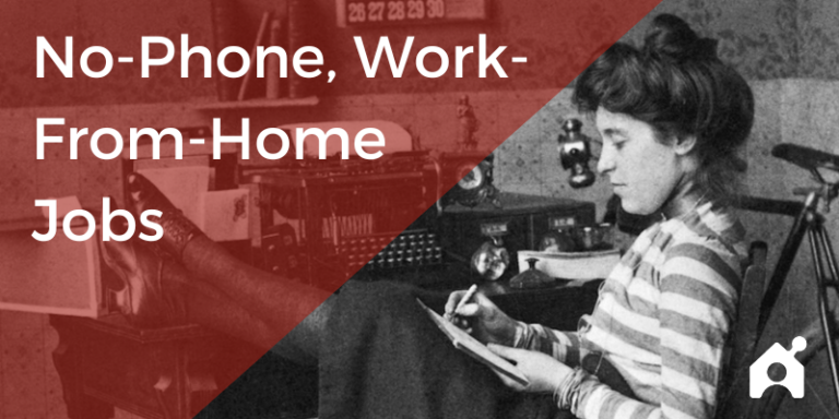 40 No-Phone, Work-From-Home Jobs (& Salaries)