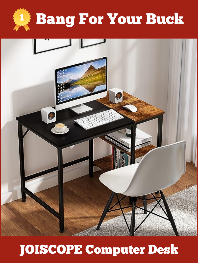 Best Bang For Your Buck - Home Office Computer Desk by JOISCOPE
