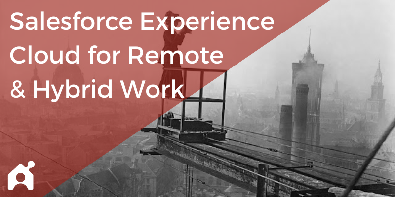 salesforce experience cloud for remote work