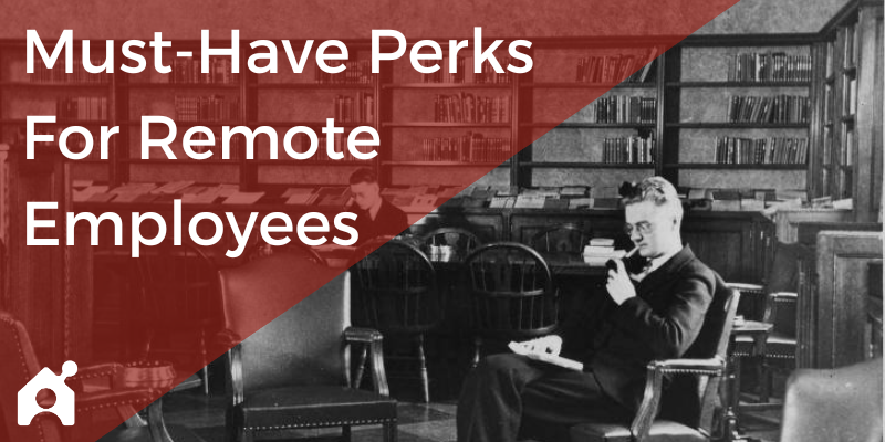 Remote employee perks