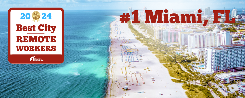 Miami: #1 best remote work city