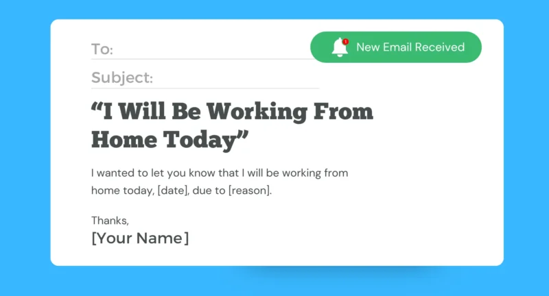 "I Will Be Working From Home Today" [Email Template]
