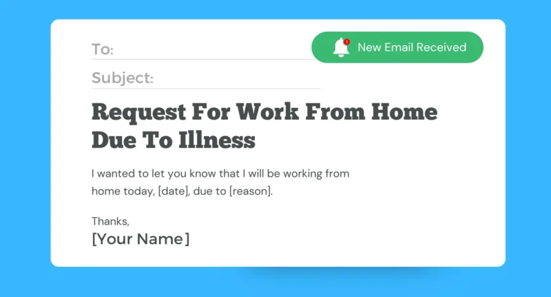 Request For Work From Home Due To Illness [Email Template]