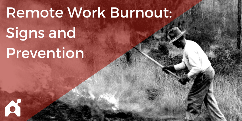 Remote work burnout: signs and prevention strategies