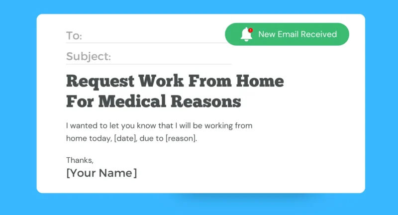 work from home request email due to medical reasons
