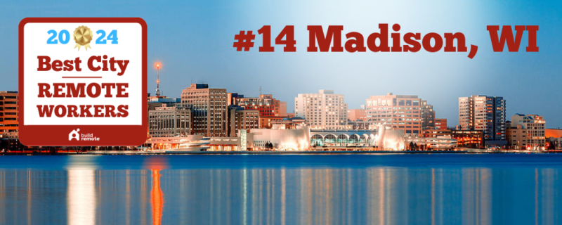 Madison: #14 best remote work city