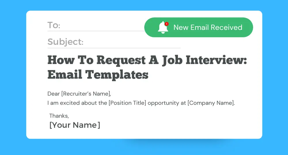 How to write an email requesting an interview