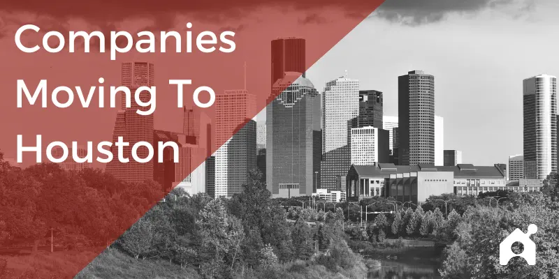 Companies moving to Houston